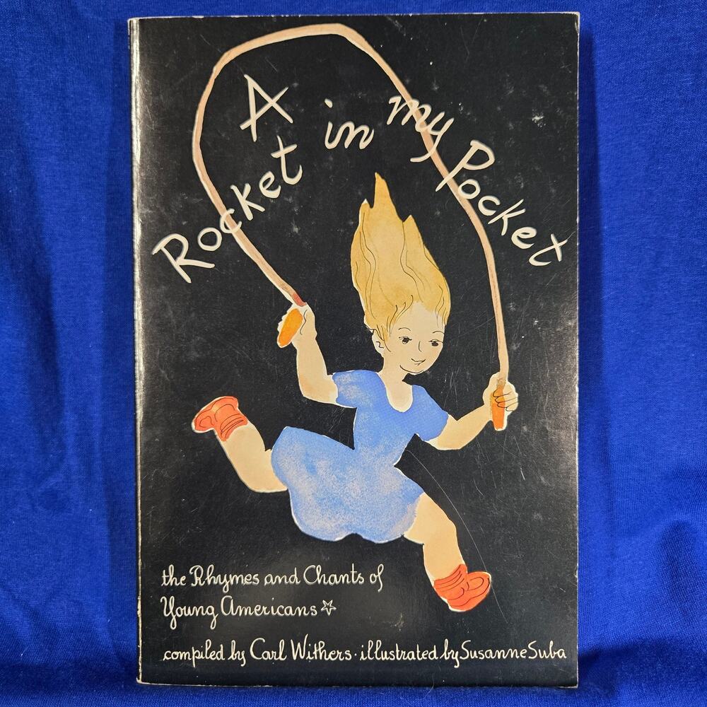 A Rocket in My Pocket: The Rhymes and Chants of Young Americans